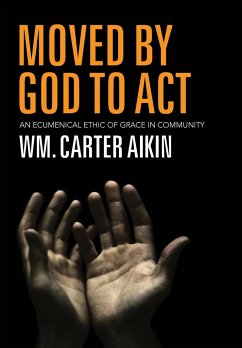 Moved by God to Act - Aikin, Wm. Carter