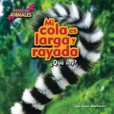 Mi Cola Es Larga Y Rayada (My Tail Is Long and Striped)