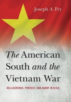 The American South and the Vietnam War - Fry, Joseph A