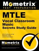 Mtle Vocal Classroom Music Secrets Study Guide