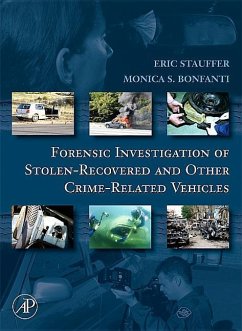 Forensic Investigation of Stolen-Recovered and Other Crime-Related Vehicles - Stauffer, Eric; Bonfanti, Monica