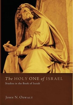 The Holy One of Israel - Oswalt, John N.