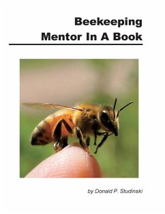 Beekeeping Mentor in a Book - Studinski, Donald P.