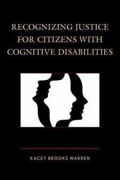 Recognizing Justice for Citizens with Cognitive Disabilities - Warren, Kacey Brooke