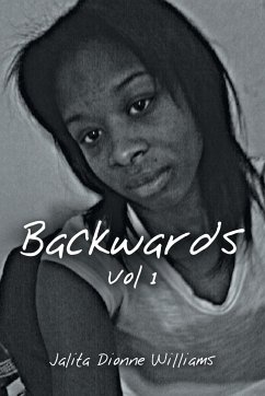 BACKWARDS VOL 1 - Williams, Jalita Dionne