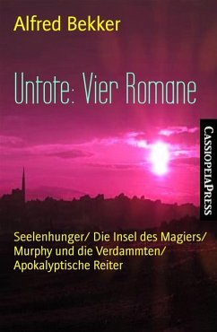 Untote: Vier Romane (eBook, ePUB) - Bekker, Alfred