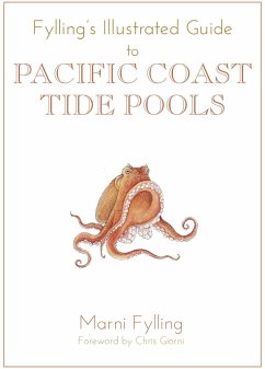 Fylling's Illustrated Guide to Pacific Coast Tide Pools - Fylling, Marni