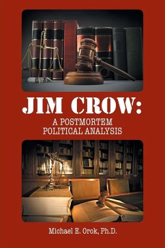 JIM CROW - Orok, Ph. D. Michael E.