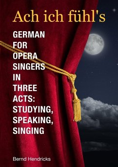 Cover Ach ich fühl's - German for Opera Singers in Three Acts