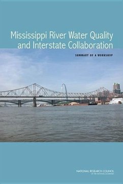 Mississippi River Water Quality and Interstate Collaboration - National Research Council; Division On Earth And Life Studies; Water Science And Technology Board; Committee on Mississippi River Water Quality Science and Interstate Collaboration