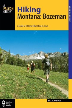 Hiking Montana: Bozeman - Schneider, Bill