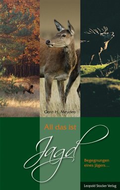 All das ist Jagd (eBook, ePUB) - Meyden, Gerd H.