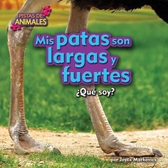 MIS Patas Son Largas Y Fuertes (My Legs Are Long and Strong) - Markovics, Joyce