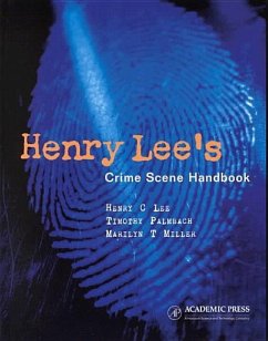 Henry Lee's Crime Scene Handbook - Lee, Henry C; Palmbach, Timothy; Miller, Marilyn T