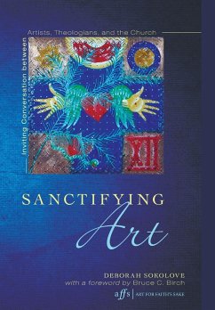Sanctifying Art - Sokolove, Deborah