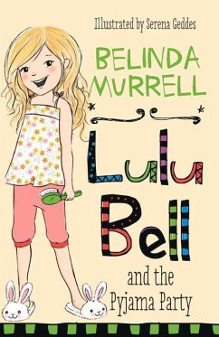 Lulu Bell and the Pyjama Party - Murrell, Belinda