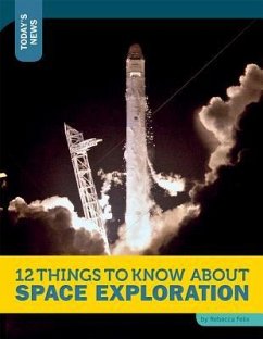 12 Things to Know about Space Exploration - Felix, Rebecca