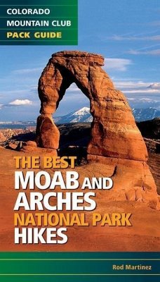 Best Moab & Arches National Park Hikes - Martinez, Rob