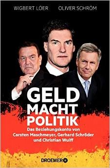 Geld Macht Politik - Löer, Wigbert; Schröm, Oliver