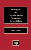 Printing Ink and Overprint Varnish Formulations, 2nd Edition