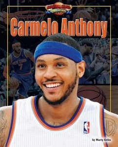 Carmelo Anthony - Gitlin, Marty