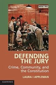 Defending the Jury - Appleman, Laura I