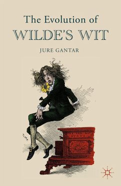 The Evolution of Wilde's Wit - Gantar, J.