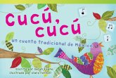 Cucú, Cucú: Un Cuento Tradicional de México