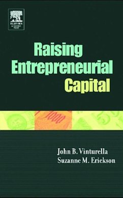 Raising Entrepreneurial Capital - Vinturella, John B; Erickson, Suzanne M