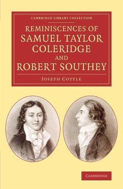 Reminiscences of Samuel Taylor Coleridge and Robert Southey - Cottle, Joseph