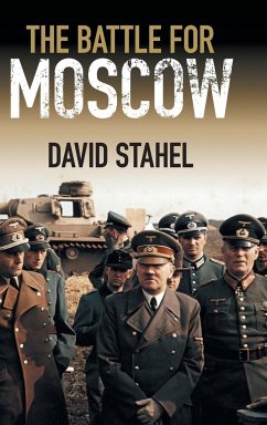 The Battle for Moscow - Stahel, David