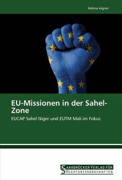 EU-Missionen in der Sahel-Zone - Aigner, Helena