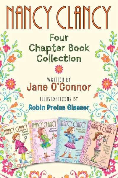 Nancy Clancy: Four Chapter Book Collection (eBook, ePUB) Nancy Clancy: Four Chapter Book Collection (eBook, ePUB)