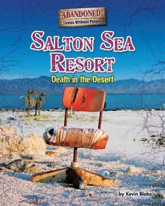 Salton Sea Resort: Death in the Desert - Blake, Kevin