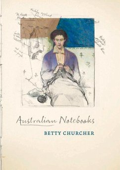 Australian Notebooks - Churcher, Betty