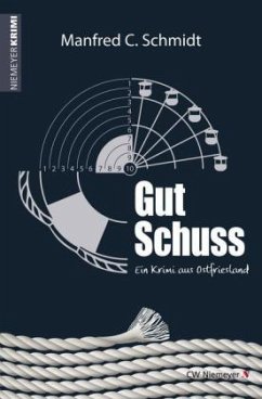 Gut Schuss - Schmidt, Manfred C.