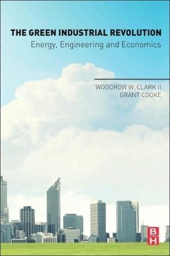 The Green Industrial Revolution - Clark II, Woodrow W.;Cooke, Grant