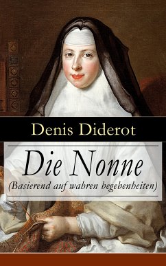 Die Nonne (Basierend auf wahren begebenheiten) (eBook, ePUB) - Diderot, Denis