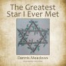 The Greatest Star I Ever Met - Bild 1