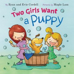 Two Girls Want a Puppy - Cordell, Evie; Cordell, Ryan