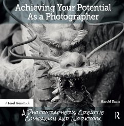 Achieving Your Potential as a Photographer - Davis, Harold