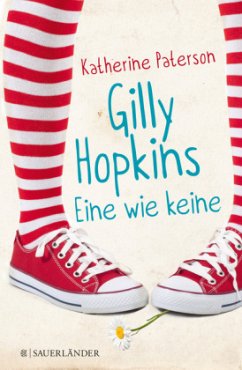 Gilly Hopkins - Eine wie keine - Paterson, Katherine