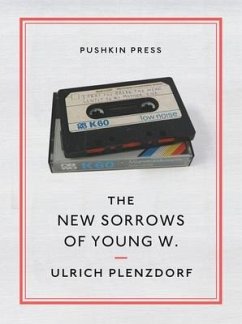 The New Sorrows of Young W. - Plenzdorf, Ulrich