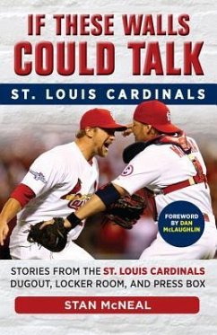 If These Walls Could Talk: St. Louis Cardinals - McNeal, Stan