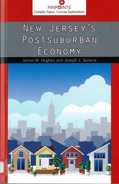 New Jersey's Postsuburban Economy - Hughes, James W; Seneca, Joseph