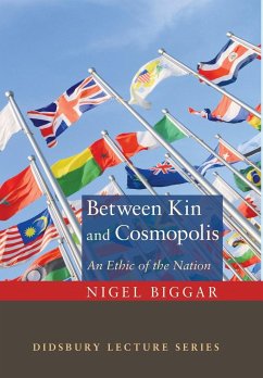 Between Kin and Cosmopolis - Biggar, Nigel
