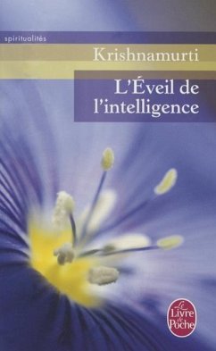 L'Éveil de l'Intelligence - Krishnamurti, Jiddu