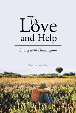 To Love and Help - Waide, Denise