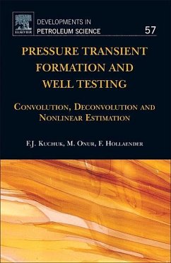 Pressure Transient Formation and Well Testing - Kuchuk, Fikri J; Onur, Mustafa; Hollaender, Florian