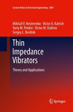 Thin Impedance Vibrators - Nesterenko, Mikhail V.;Katrich, Victor A.;Penkin, Yuriy M.